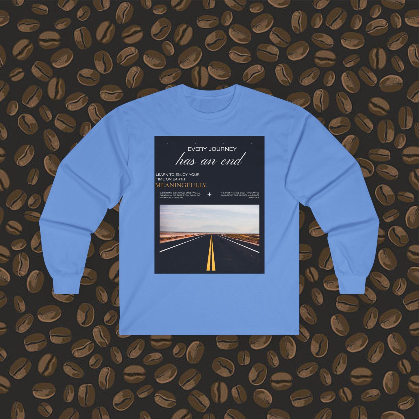 Long Sleeve Tee about life